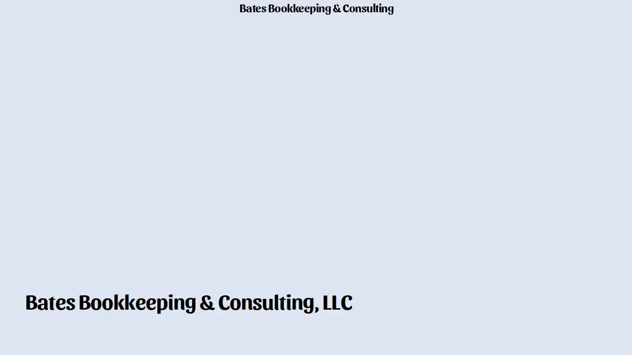 Bates Bookkeeping & Consulting, LLC page