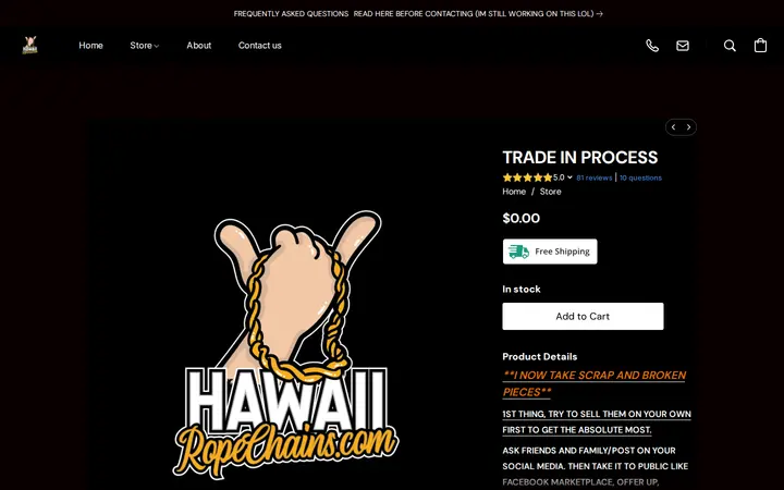 /products/TRADE-IN-PROCESS-p488005168 — HAWAII ROPE CHAINS - NO STORE FRONT